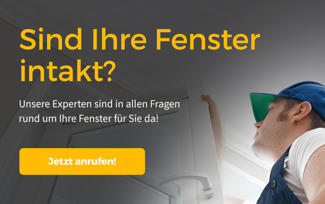 Sind Ihre Fenster intakt?